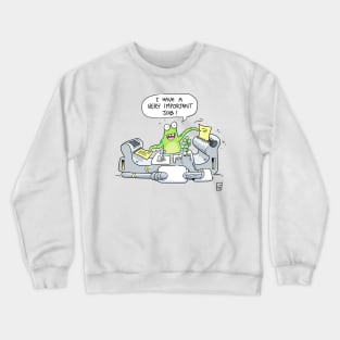 I Have a Very Important Job Crewneck Sweatshirt